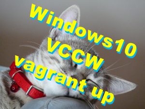 windows10-vccw-vagrantup